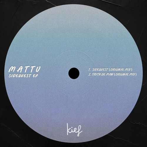 Mattu - Sidequest EP [KIF082]